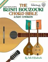 La bible des accords de bouzouki irlandais : Accord irlandais GDAD 2 520 accords - The Irish Bouzouki Chord Bible: GDAD Irish Tuning 2,520 Chords