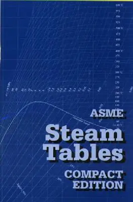 Tables de vapeur Asme édition compacte - Asme Steam Tables Compact Edition