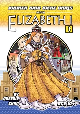 Elizabeth I : Les femmes qui furent rois - Elizabeth I: Women Who Were Kings