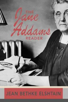 Le livre de Jane Addams - The Jane Addams Reader