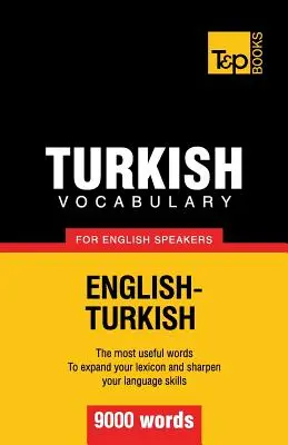 Vocabulaire turc pour les anglophones - 9000 mots - Turkish vocabulary for English speakers - 9000 words