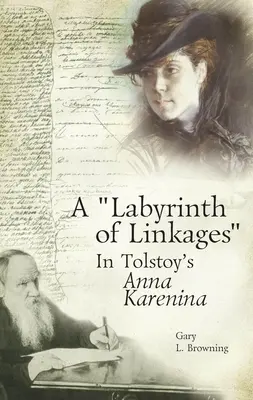 Un labyrinthe de liens dans Anna Karénine de Tolstoï - A Labyrinth of Linkages in Tolstoy's Anna Karenina