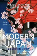 Le Japon moderne : Une enquête historique - Modern Japan: A Historical Survey