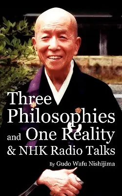 Trois philosophies et une réalité & NHK Radio Talks - Three Philosophies and One Reality & NHK Radio Talks