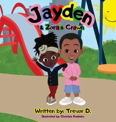 La couronne de Jayden et Zora - Jayden & Zora's Crown
