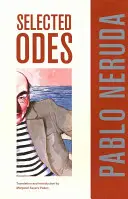 Odes choisies de Pablo Neruda, 4 - Selected Odes of Pablo Neruda, 4