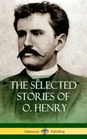 Les histoires sélectionnées d'O. Henry (couverture rigide) - The Selected Stories of O. Henry (Hardcover)