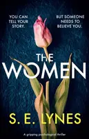 Les femmes : Un thriller psychologique captivant - The Women: A gripping psychological thriller
