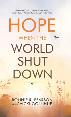 L'espoir quand le monde s'arrête - Hope When the World Shut Down