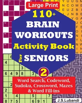 110+ BRAIN WORKOUTS Cahier d'activités pour SENIORS ; Vol.2 - 110+ BRAIN WORKOUTS Activity Book for SENIORS; Vol.2