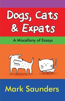 Chiens, chats et expatriés - Dogs, Cats & Expats