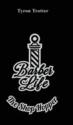 Barber Life : Le Shop Hopper - Barber Life: The Shop Hopper