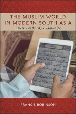 Le monde musulman dans l'Asie du Sud moderne - The Muslim World in Modern South Asia