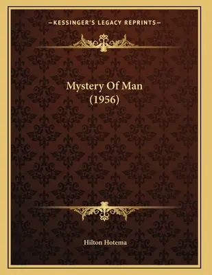 Le Mystère de l'Homme (1956) - Mystery Of Man (1956)