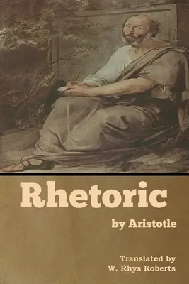 La rhétorique d'Aristote - Rhetoric by Aristotle