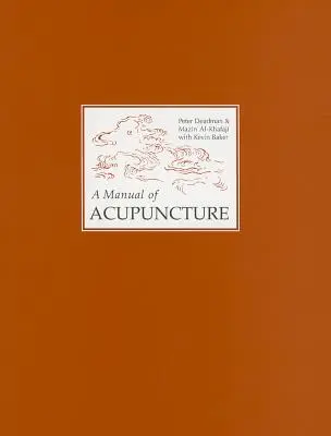 Manuel d'acupuncture - Manual of Acupuncture