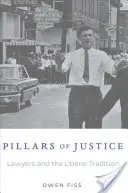 Les piliers de la justice : Les avocats et la tradition libérale - Pillars of Justice: Lawyers and the Liberal Tradition