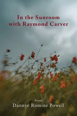 Dans la véranda avec Raymond Carver - In the Sunroom with Raymond Carver