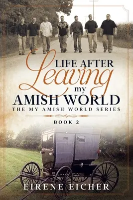 La vie après avoir quitté mon monde amish - Life After Leaving My Amish World