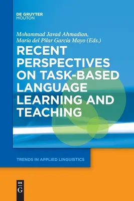 Perspectives récentes sur l'apprentissage et l'enseignement des langues basés sur des tâches - Recent Perspectives on Task-Based Language Learning and Teaching