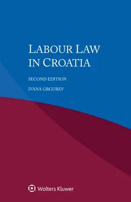 Le droit du travail en Croatie - Labour Law in Croatia
