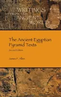 Les textes des anciennes pyramides égyptiennes - The Ancient Egyptian Pyramid Texts