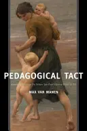 Le tact pédagogique : Savoir quoi faire quand on ne sait pas quoi faire - Pedagogical Tact: Knowing What to Do When You Don't Know What to Do