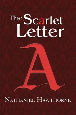 La lettre écarlate (Reader's Library Classics) - The Scarlet Letter (Reader's Library Classics)
