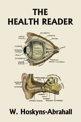 Le lecteur de santé (édition couleur) (Yesterday's Classics) - The Health Reader (Color Edition) (Yesterday's Classics)