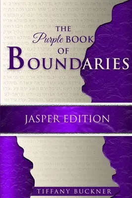 Le livre violet des limites : Édition Jaspe - The Purple Book of Boundaries: Jasper Edition