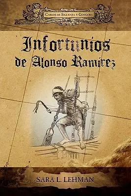 Les malheurs d'Alonso Ramirez - Infortunios de Alonso Ramirez