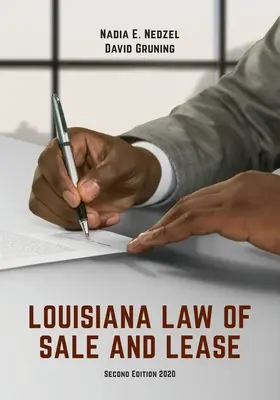 Louisiana Law of Sale and Lease : Cases and Materials, Second Edition - Louisiana Law of Sale and Lease: Cases and Materials, Second Edition