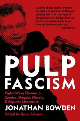 Le fascisme en pâte à papier - Pulp Fascism