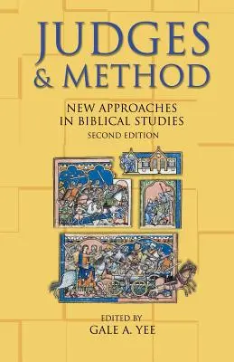 Juges et méthode : Nouvelles approches dans les études bibliques, deuxième édition - Judges and Method: New Approaches in Biblical Studies, Second Edition