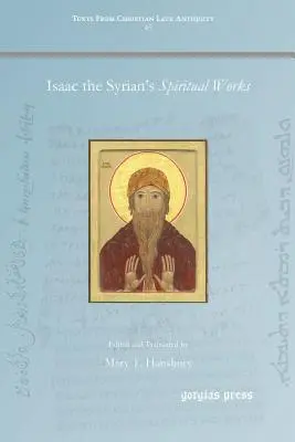 Les œuvres spirituelles d'Isaac le Syrien - Isaac the Syrian's Spiritual Works