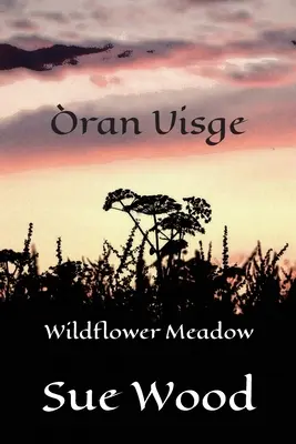 ran Uisge - Prairie de fleurs sauvages - ran Uisge - Wildflower Meadow