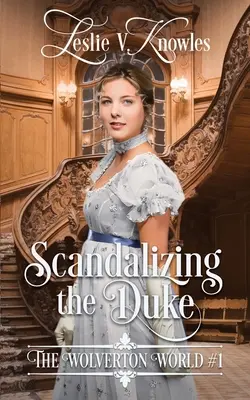 Scandaliser le duc - Scandalizing the Duke