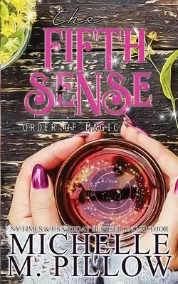 Le cinquième sens : Un roman d'amour paranormal pour femmes - The Fifth Sense: A Paranormal Women's Fiction Romance Novel