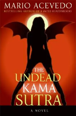 Le Kama Sutra des morts-vivants - The Undead Kama Sutra