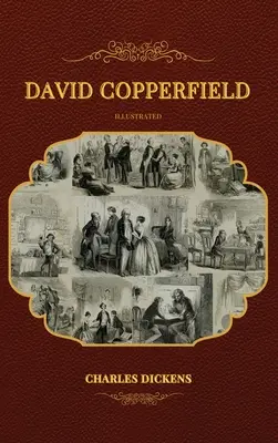David Copperfield : Illustré - David Copperfield: Illustrated