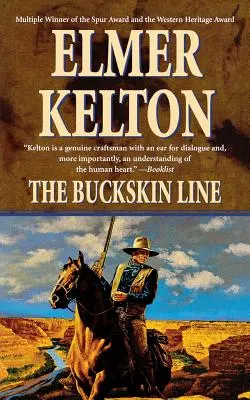 La ligne Buckskin : Un roman sur les Texas Rangers - The Buckskin Line: A Novel of the Texas Rangers