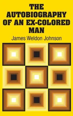 L'autobiographie d'un homme de couleur - The Autobiography of an Ex-Colored Man