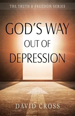 La voie de Dieu pour sortir de la dépression - God's Way Out of Depression