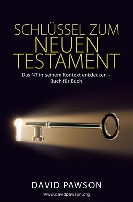 Schlssel Zum Neuen Testament (en anglais) - Schlssel Zum Neuen Testament