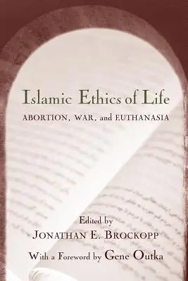 L'éthique islamique de la vie : Avortement, guerre et euthanasie - Islamic Ethics of Life: Abortion, War, and Euthanasia