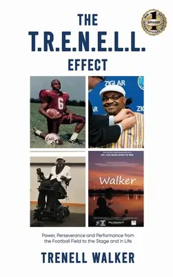 L'effet T.R.E.N.E.L.L. : Puissance, persévérance et performance du terrain de football à la scène et dans la vie - The T.R.E.N.E.L.L. Effect: Power, Perseverance and Performance from the Football Field to the Stage and in Life