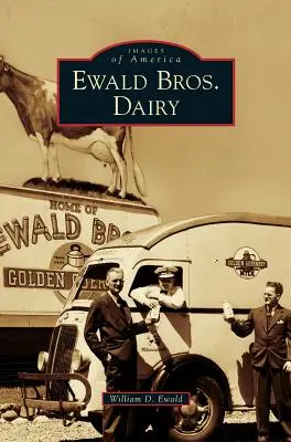 Laiterie Ewald Bros. - Ewald Bros. Dairy