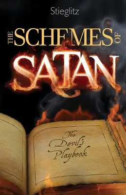 Les plans de Satan : Le livre de jeu du diable - The Schemes of Satan: The Devil's Playbook