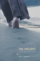 Le disciple : Devenir vraiment humain - The Disciple: On Becoming Truly Human