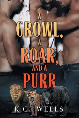 Un grognement, un rugissement et un ronronnement - A Growl, a Roar, and a Purr